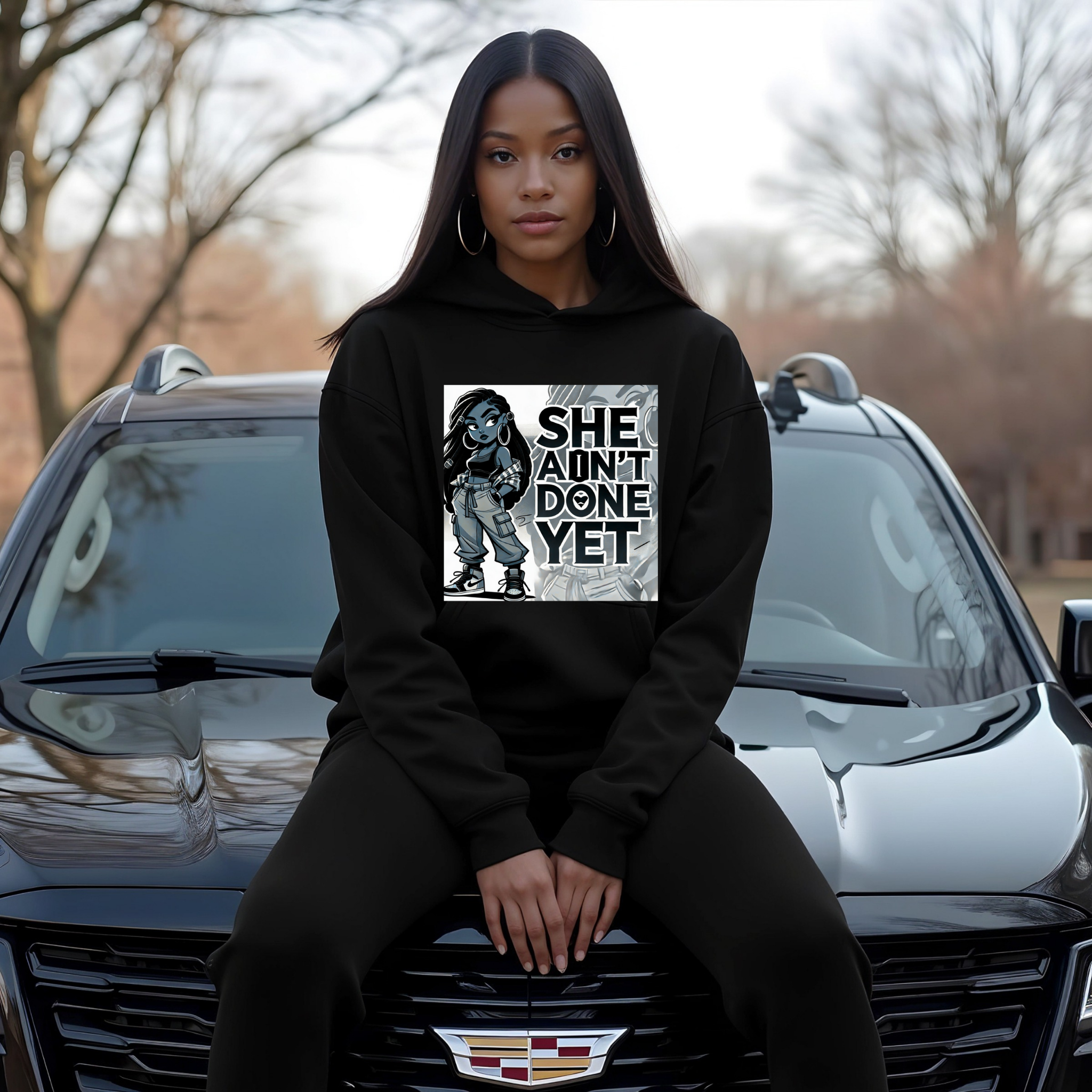 SHE AIN’T DONE YET – Stylish Hoodie